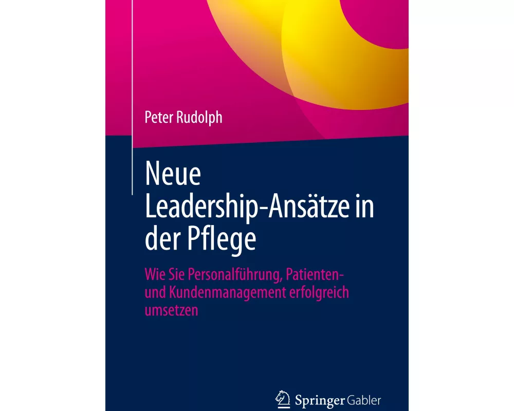 Neue Leadership-Ansätze in der Pflege