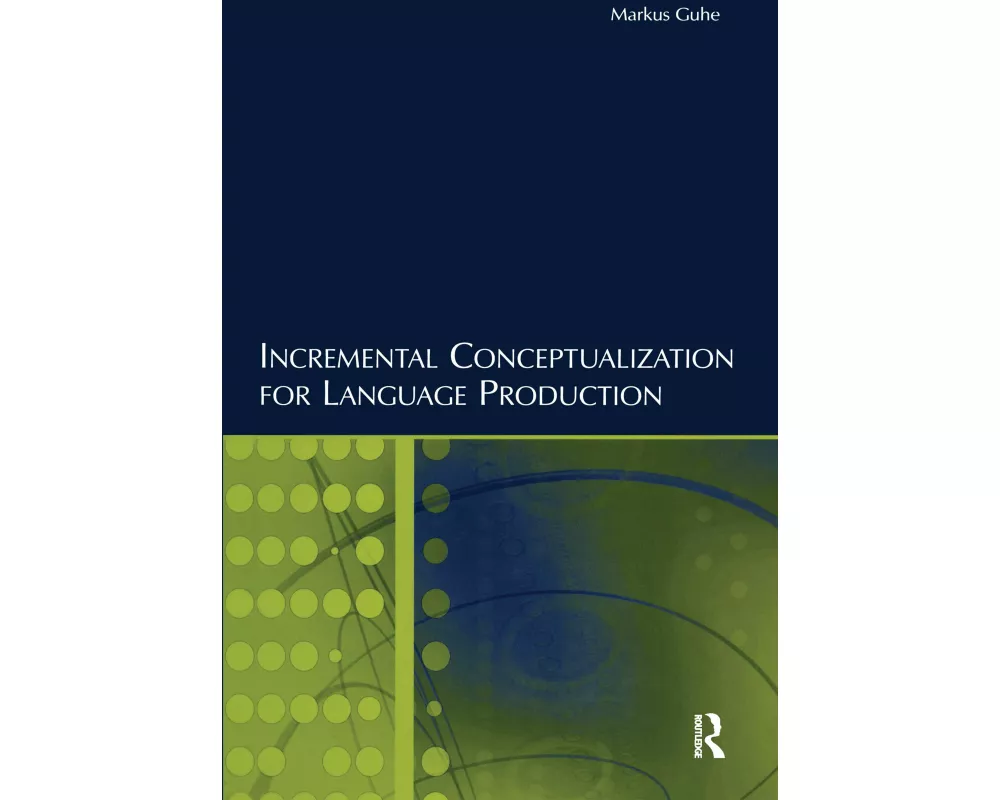 Incremental Conceptualization for Language Production