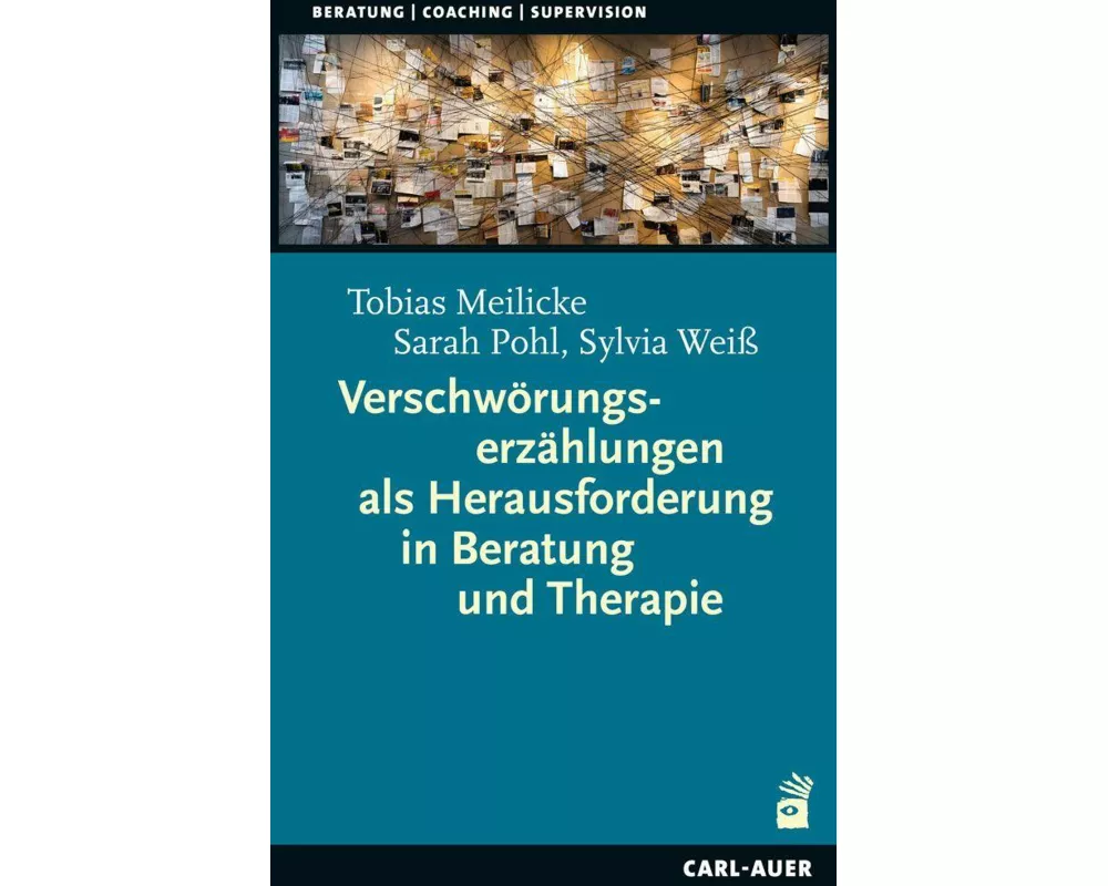 Verschwörungserzählungen als Herausforderung in Beratung und Therapie