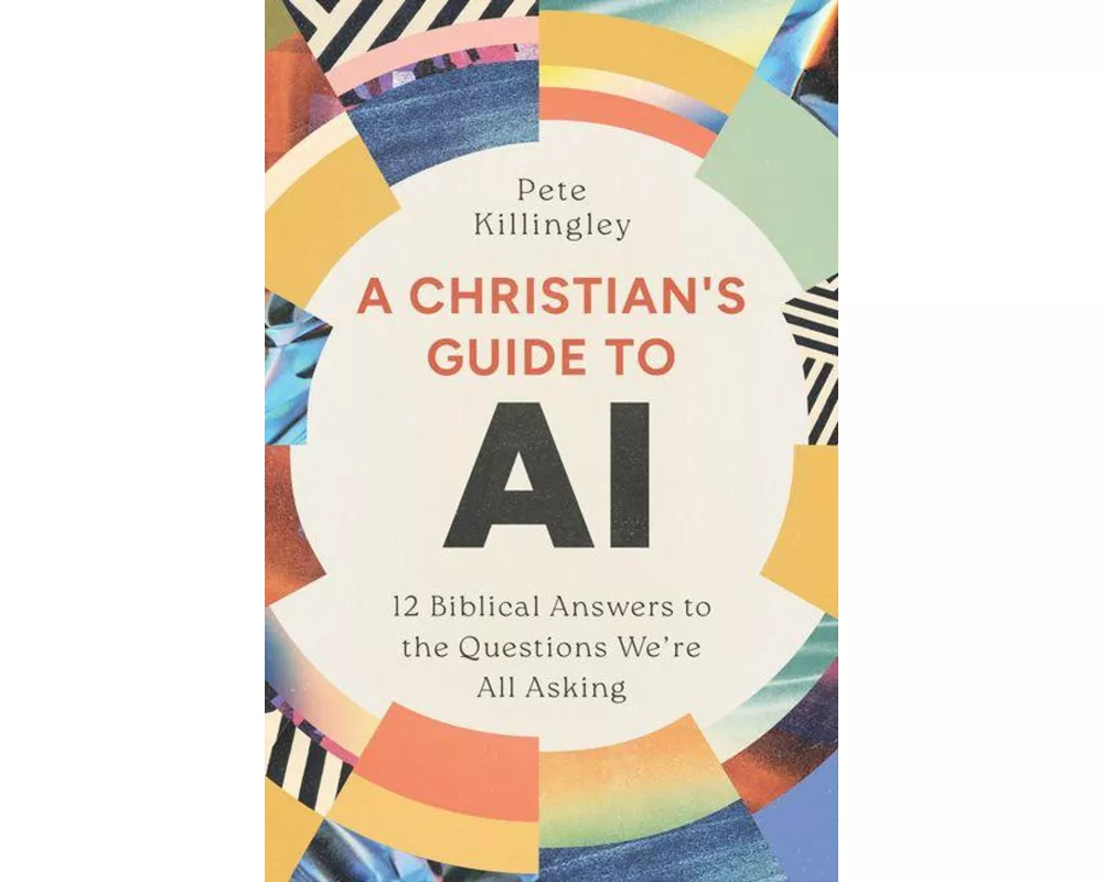A Christian's Guide to AI