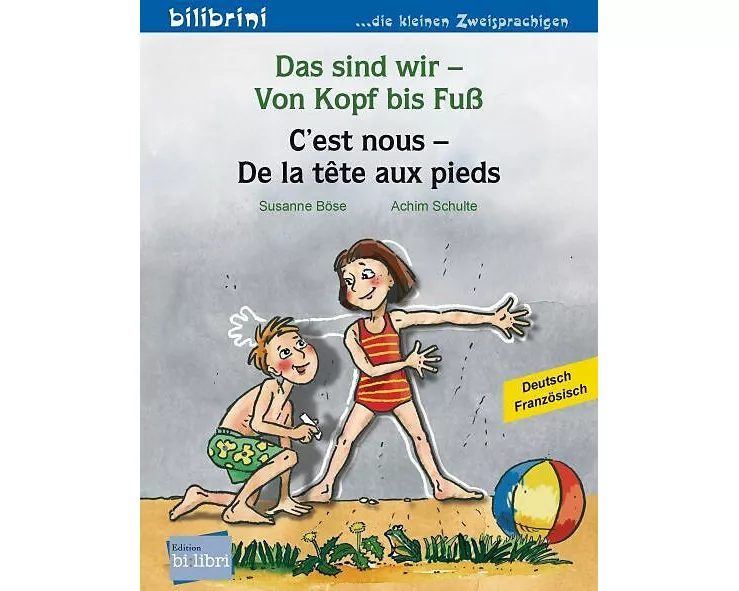 Das sind wir – Von Kopf bis Fuß (Deutsch-Französisch)