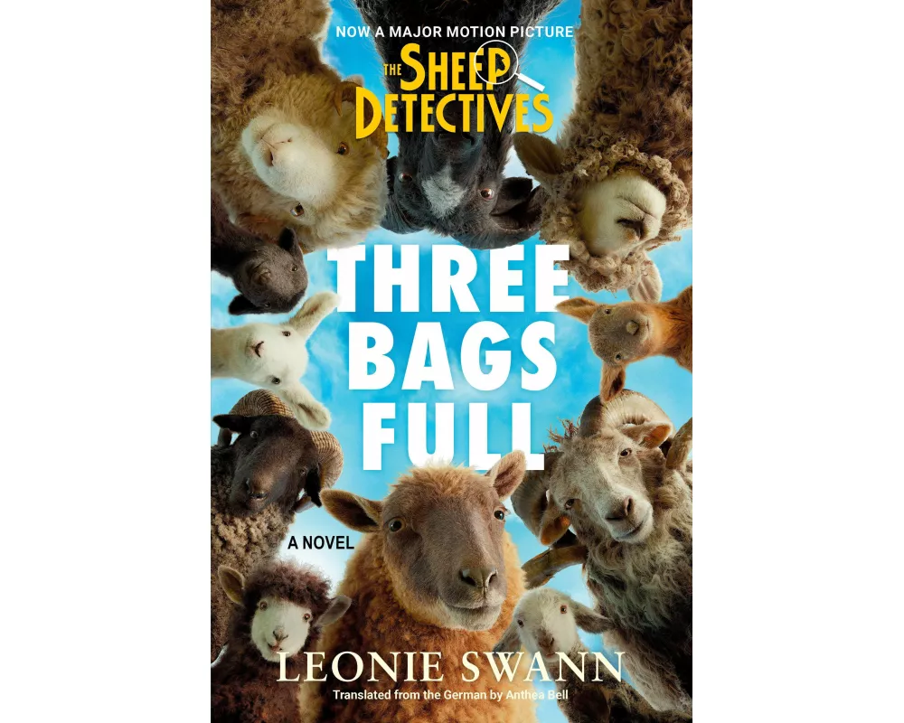 Three Bags Full (The Sheep Detectives Movie Tie-in Edition)