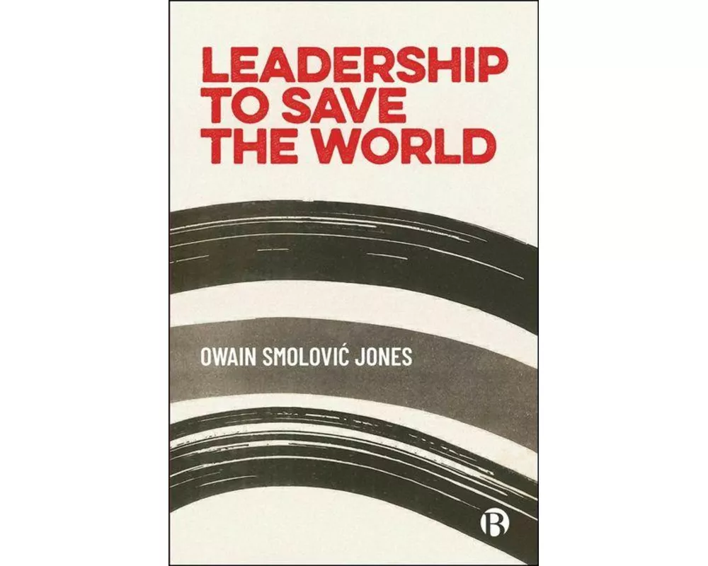 Leadership to Save the World