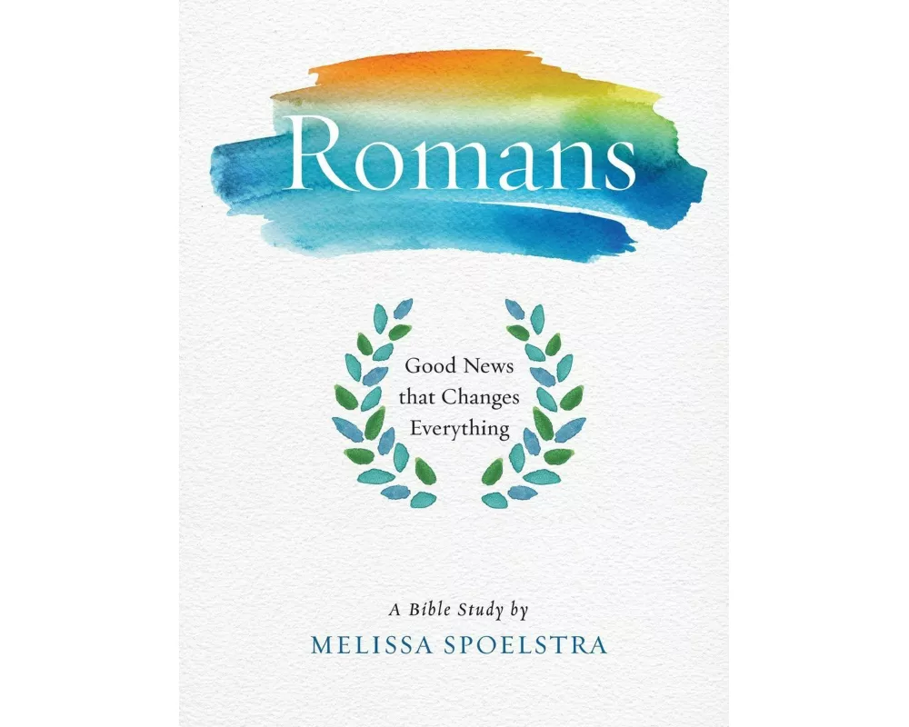 Romans - Women's Bible Study Participant Workbook