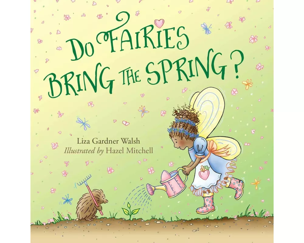 Do Fairies Bring the Spring?