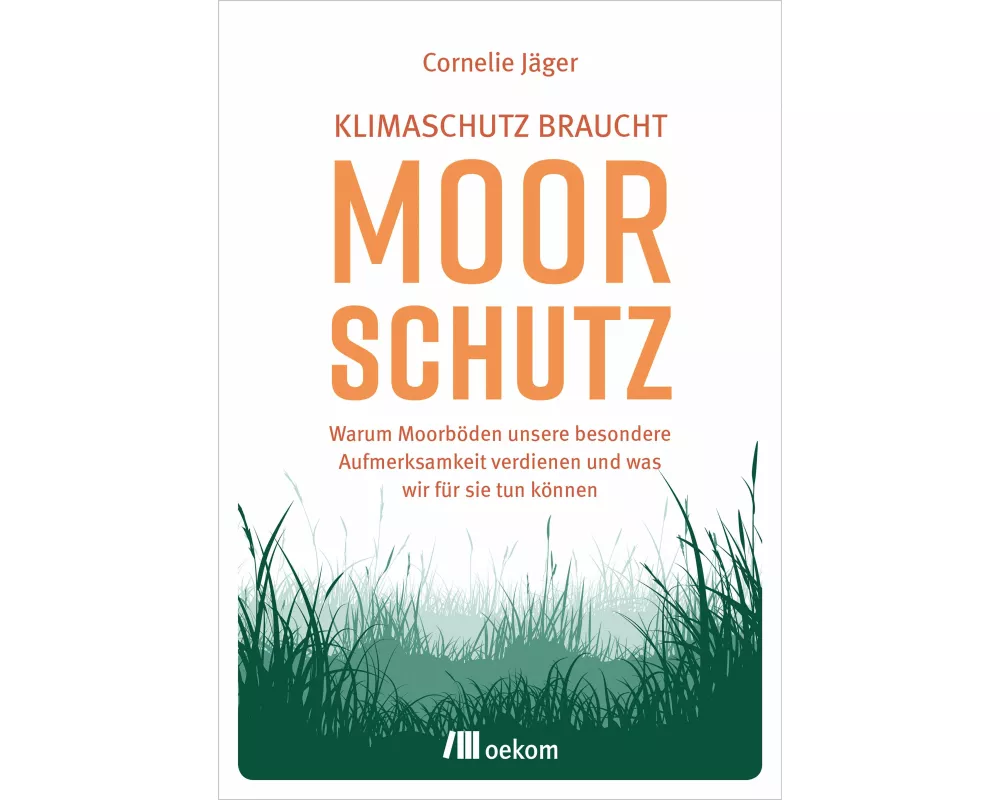 Klimaschutz braucht Moorschutz