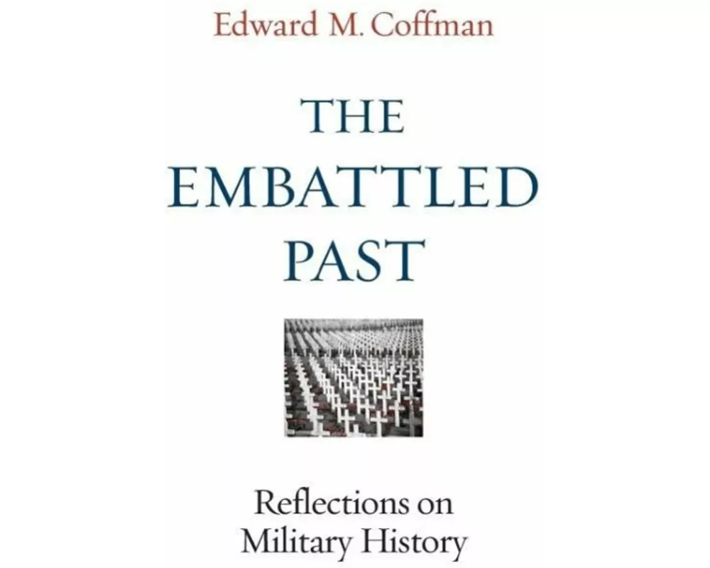 The Embattled Past
