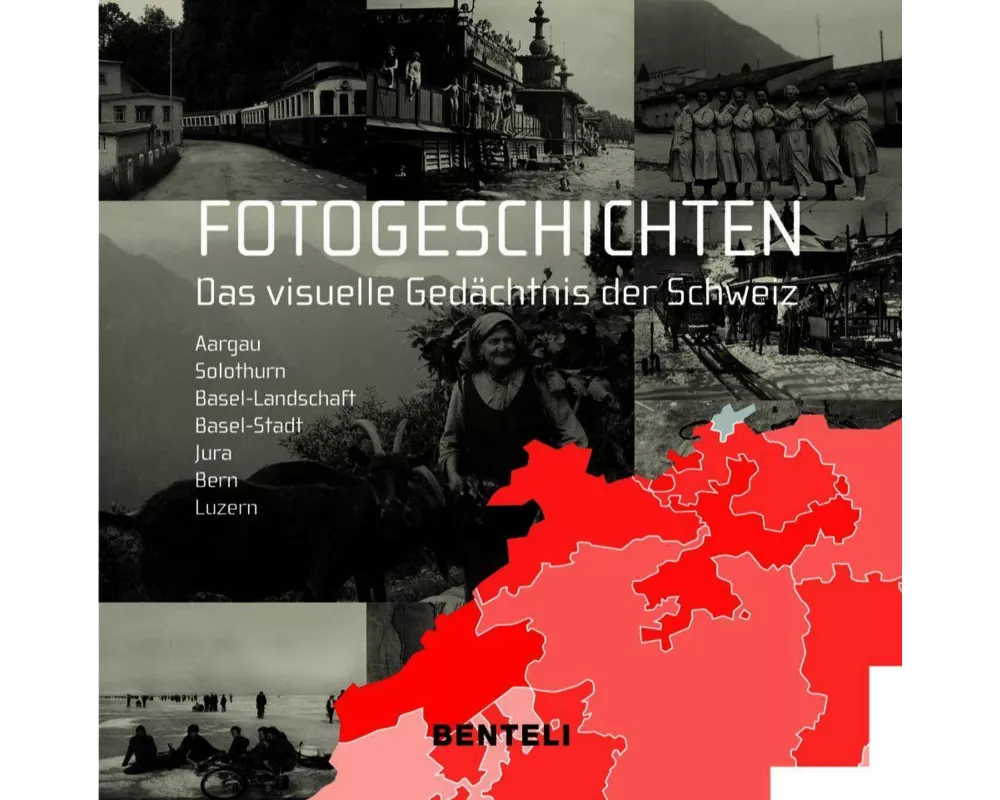 Fotogeschichten. Das visuelle Gedächtnis der Schweiz