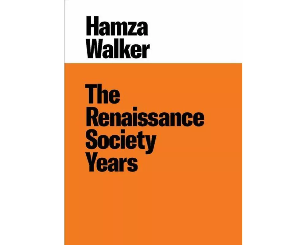 Hamza Walker - The Renaissance Society Years