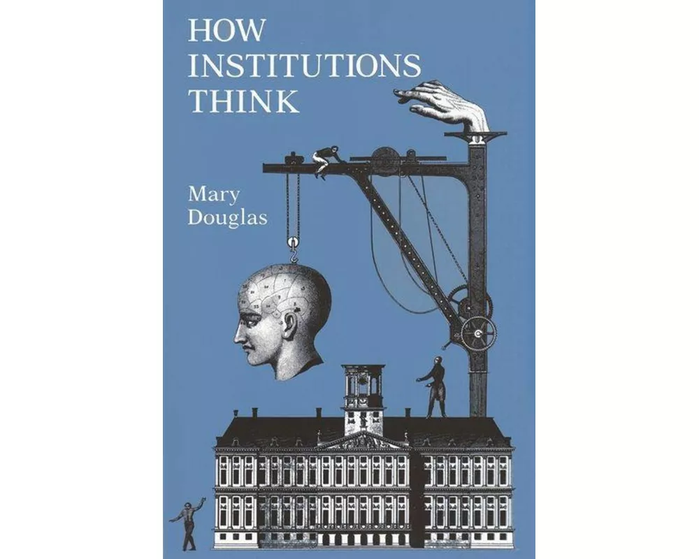 How Institutions Think