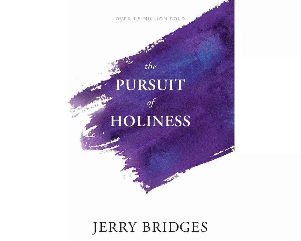 The Pursuit of Holiness