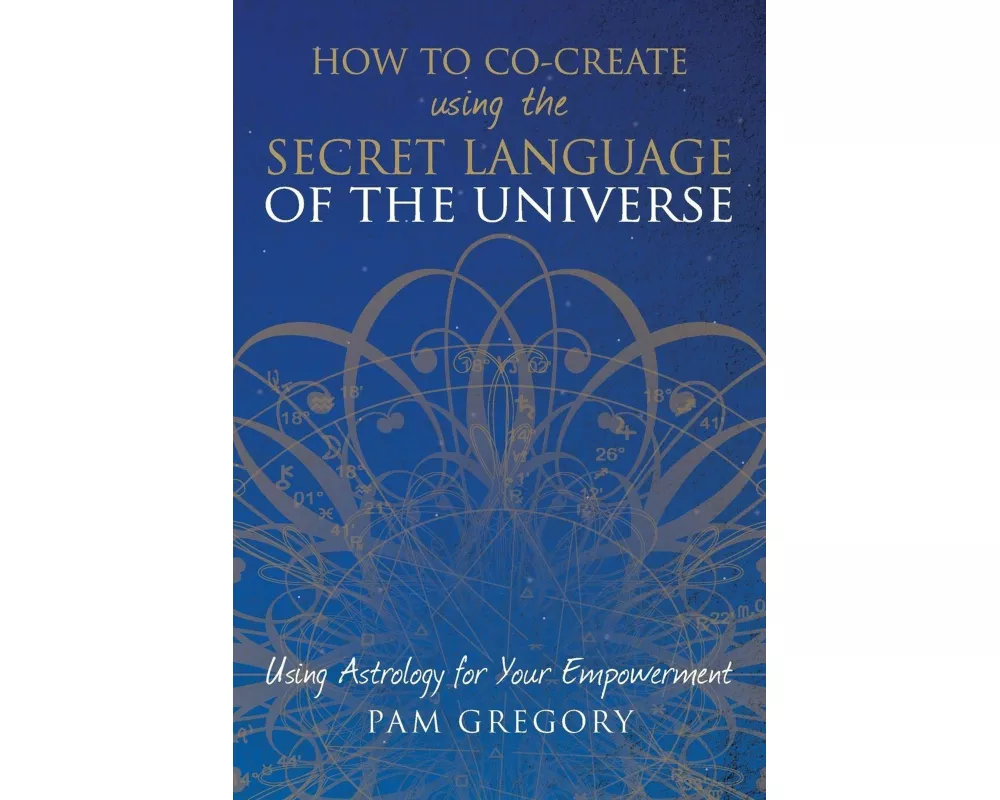 How to Co-Create Using the Secret Language of the Universe