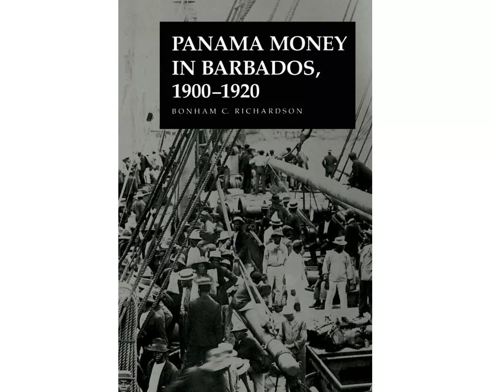 Panama Money in Barbados, 1900-1920