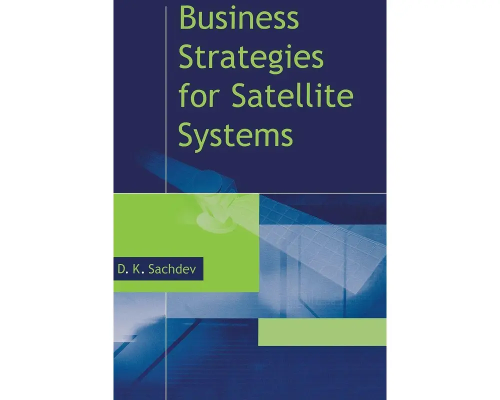 Business Strategies for Satellite Syste