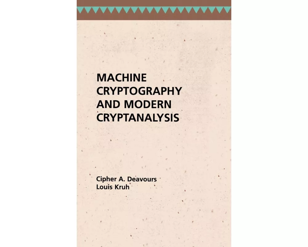 Machine Cryptography and Modern Cryptanalysis