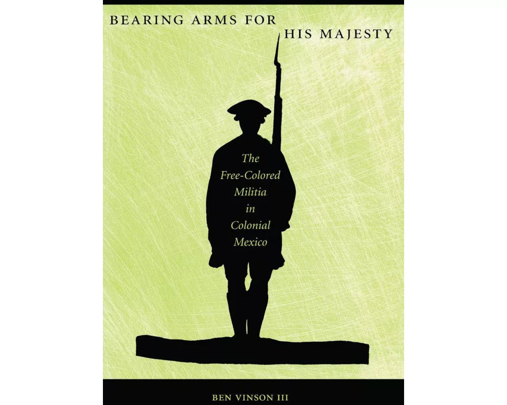 Bearing Arms for His Majesty