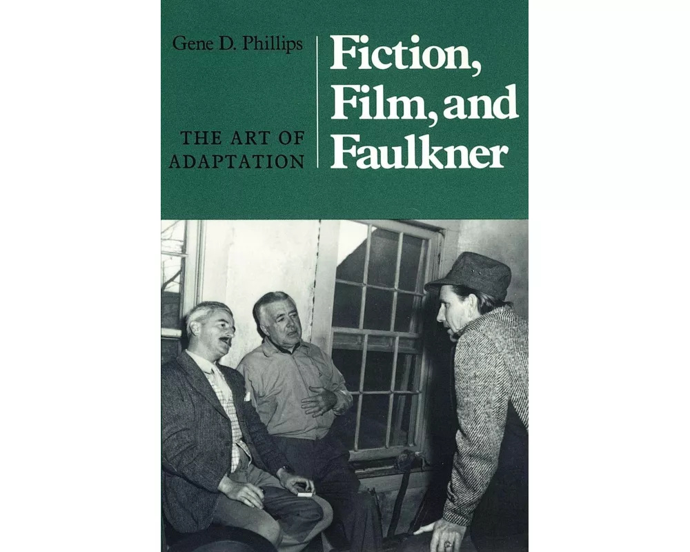 Fiction, Film, and Faulkner