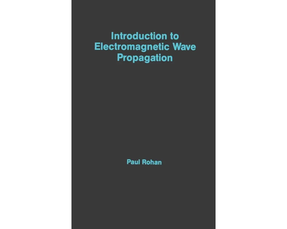 Introduction to Electromagnetic Wave Propagation
