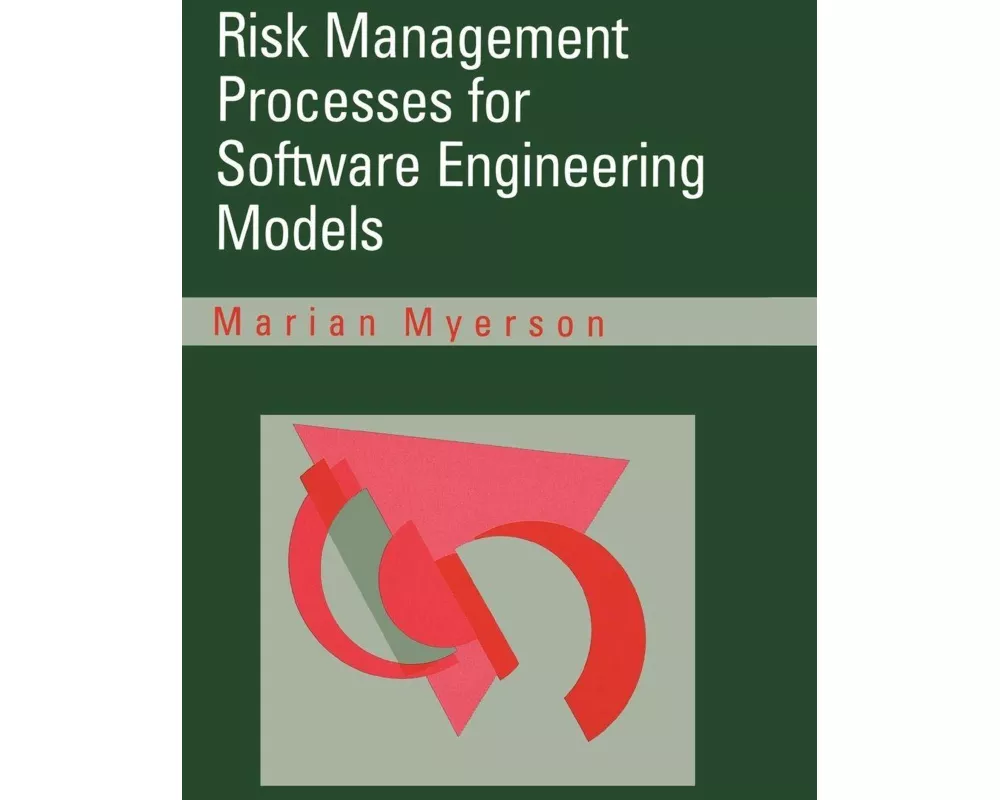 Risk Manaagement Processes for Software Engineering Models