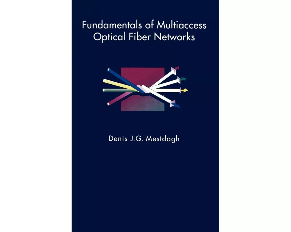 Fundamentals of Multiaccess Optical Fiber Networks