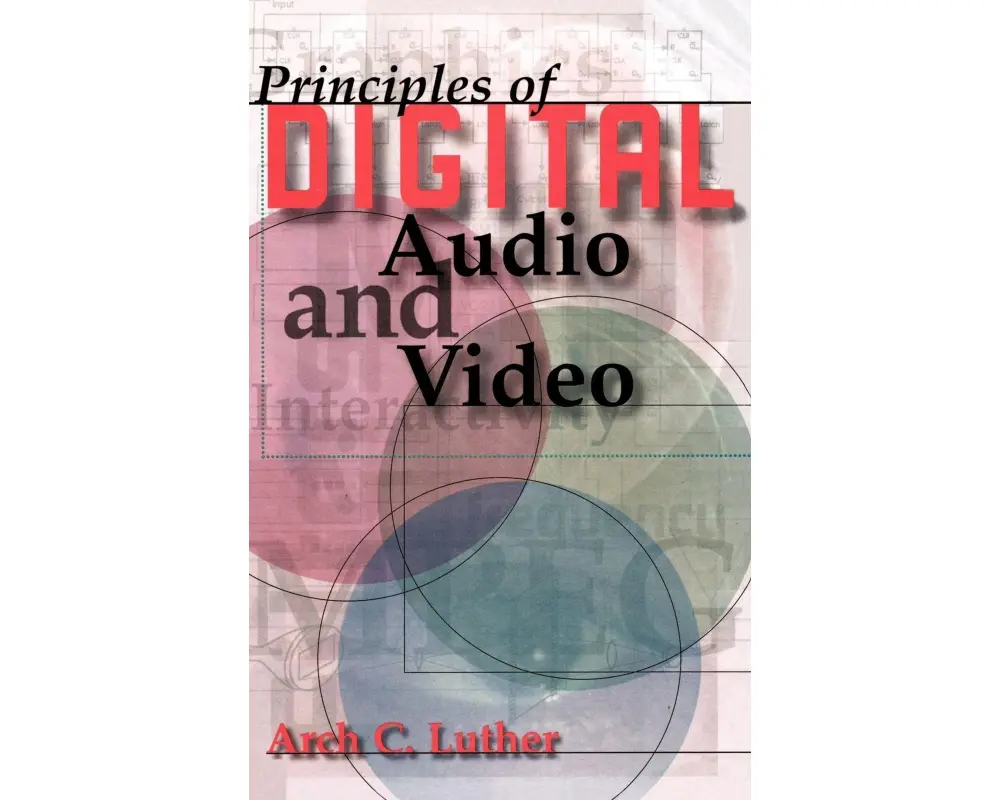 Principles of Digital Audio and Video