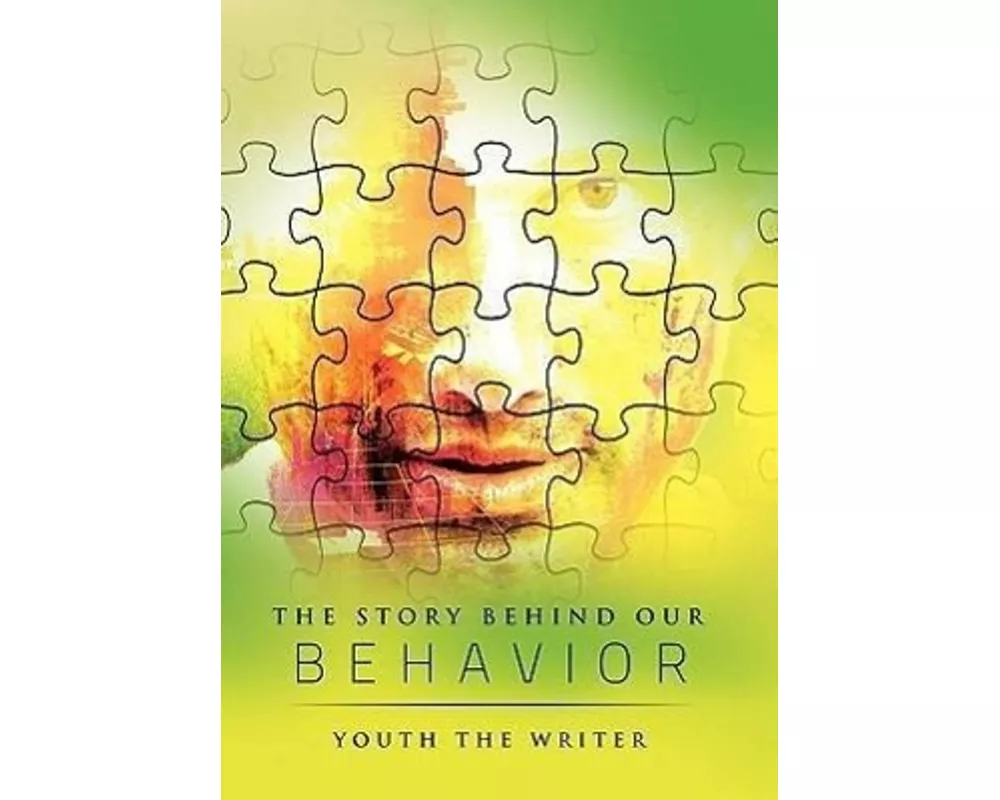 The Story Behind Our Behavior