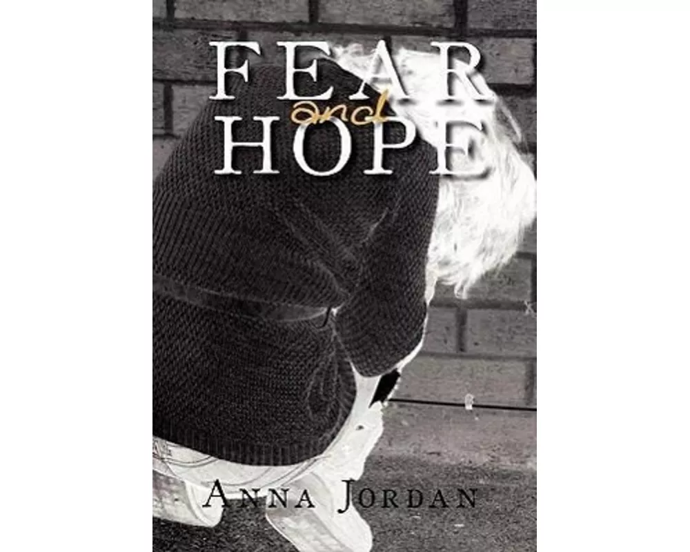 Fear and Hope