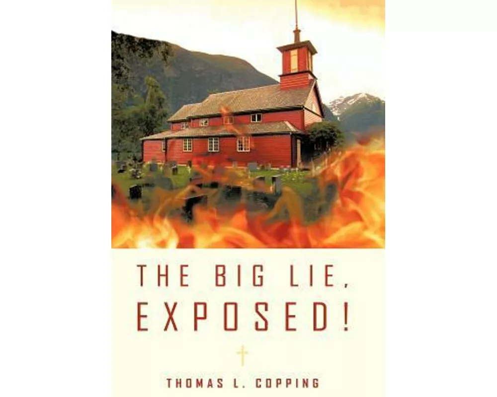 The Big Lie, Exposed!