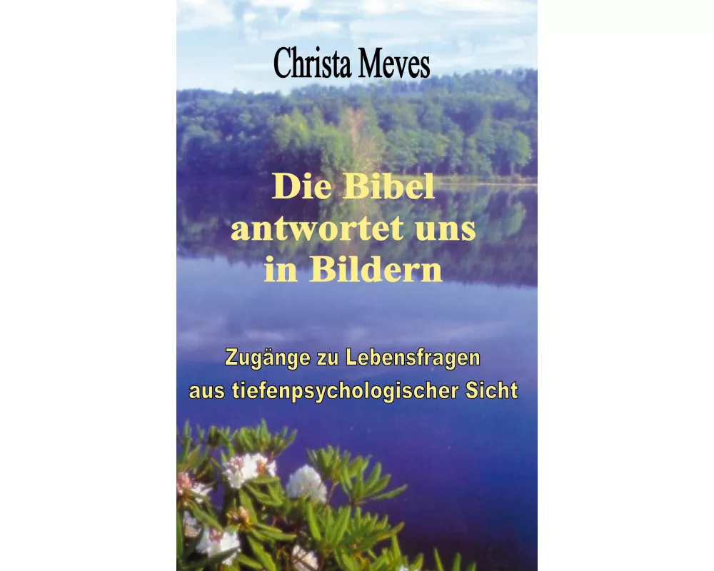 Die Bibel antwortet uns in Bildern