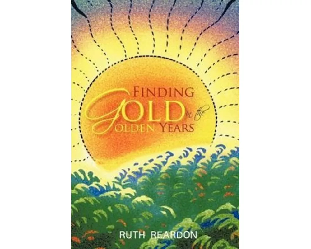 Finding Gold in the Golden Years