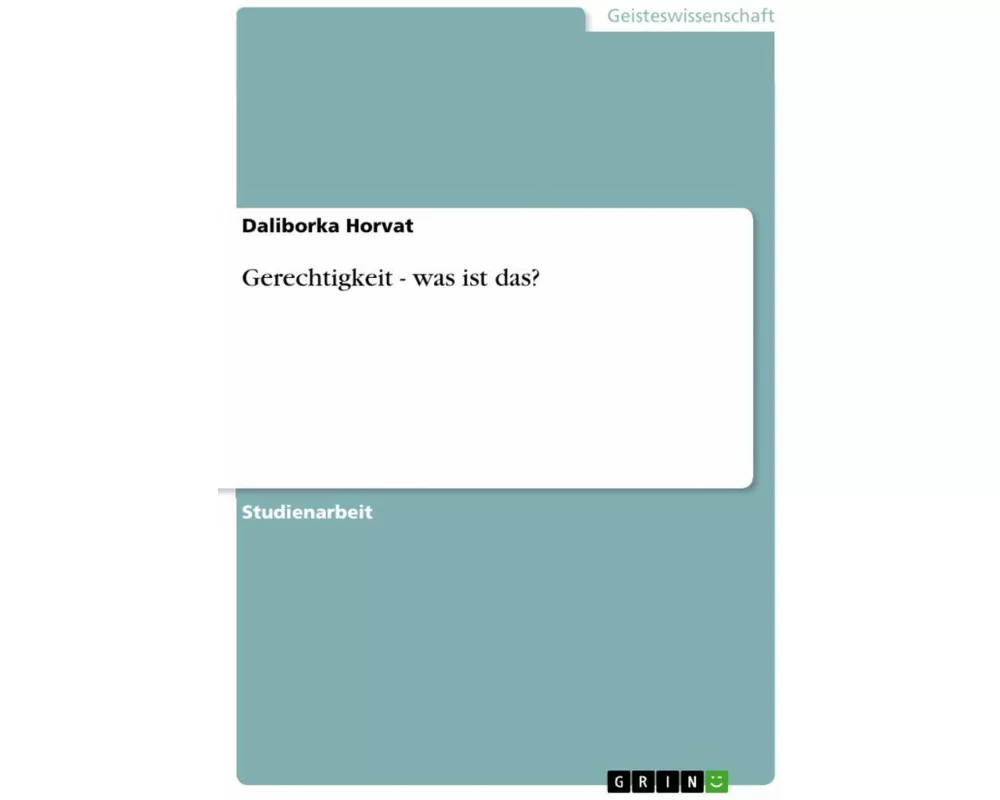 Gerechtigkeit - was ist das?