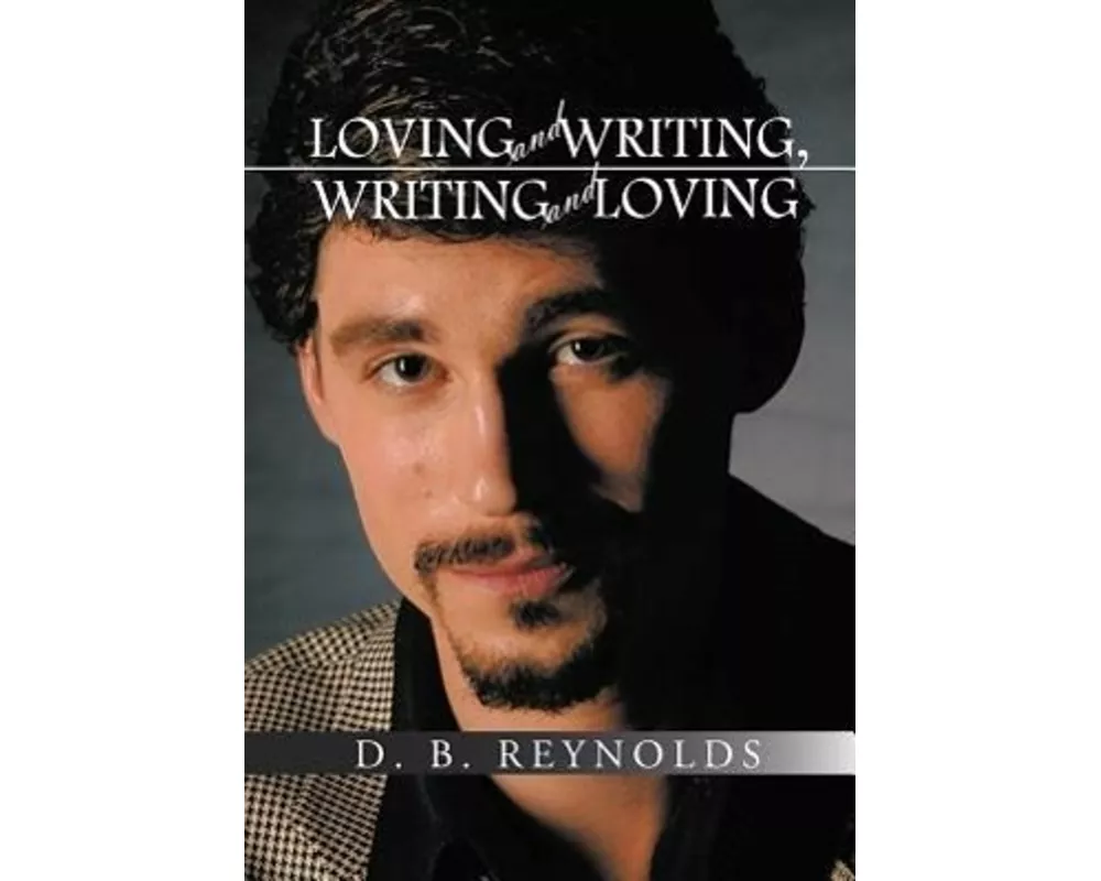 Loving and Writing, Writing and Loving