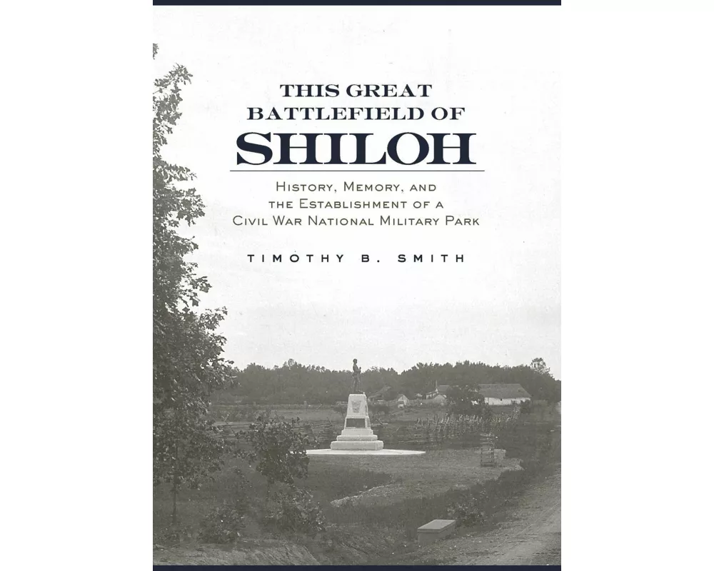 This Great Battlefield of Shiloh