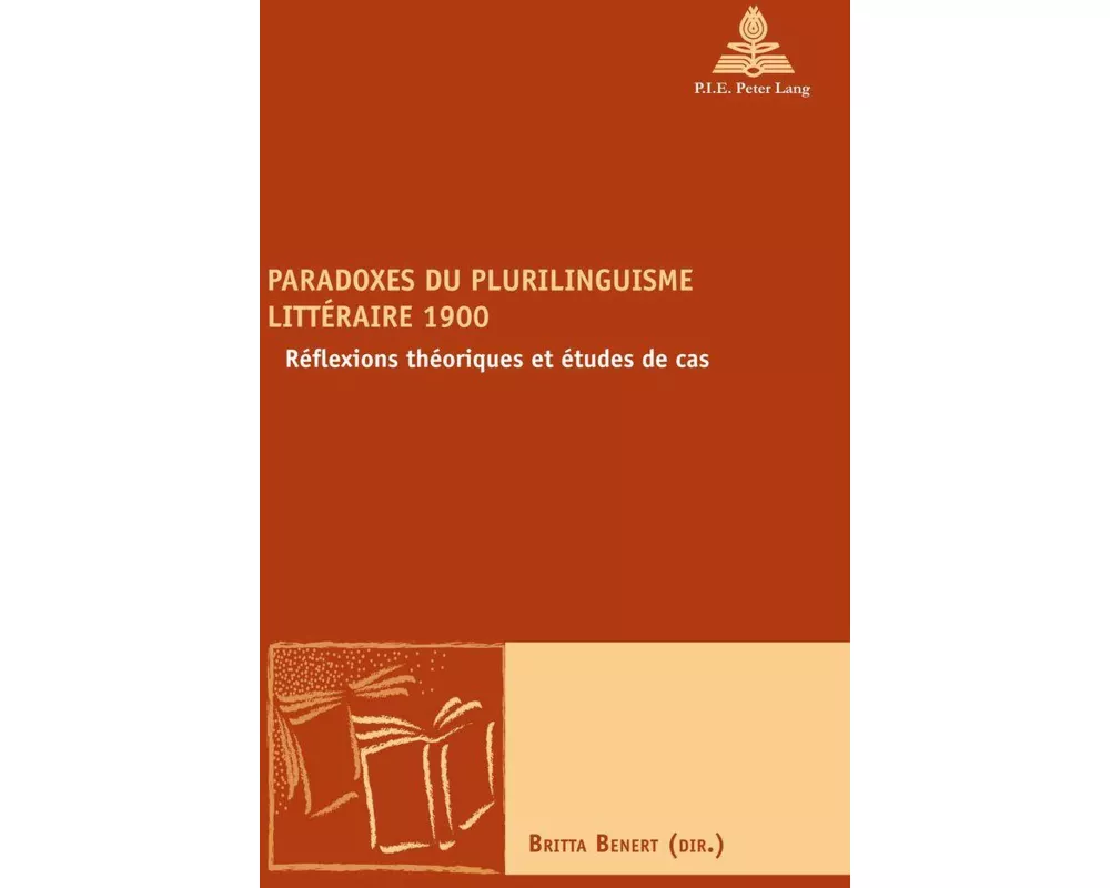 Paradoxes du plurilinguisme littéraire 1900