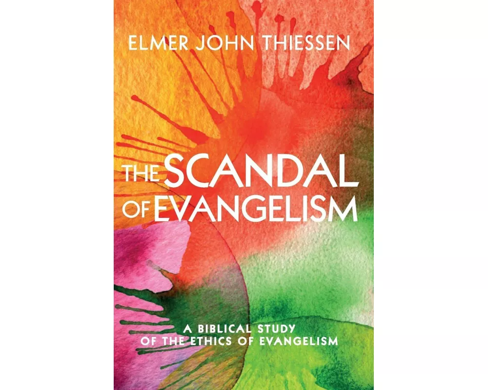 The Scandal of Evangelism