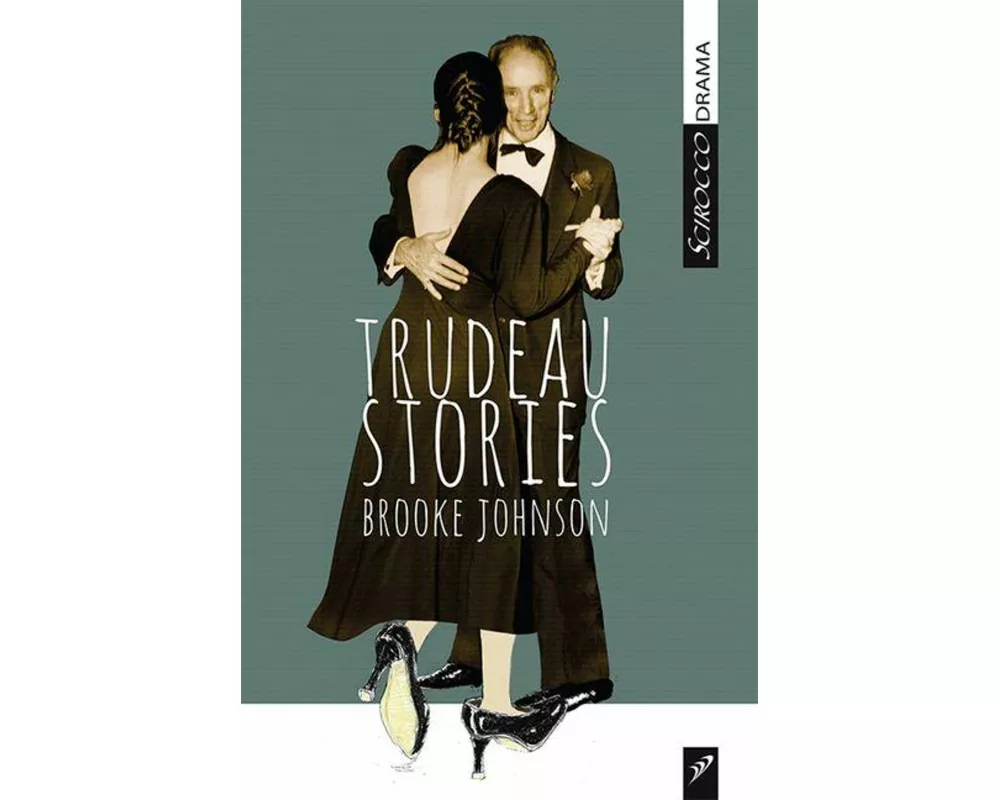 Trudeau Stories
