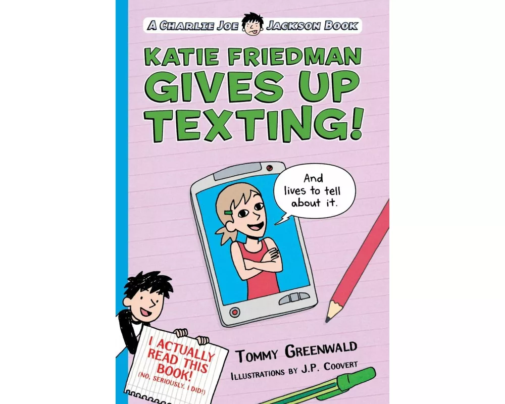 Katie Friedman Gives Up Texting! (and Lives to Tell about It.)