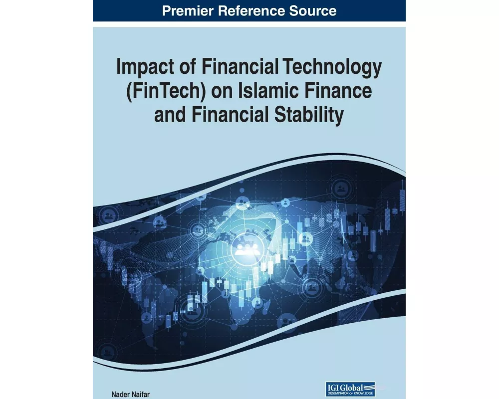 Impact of Financial Technology (FinTech) on Islamic Finance and Financial Stability