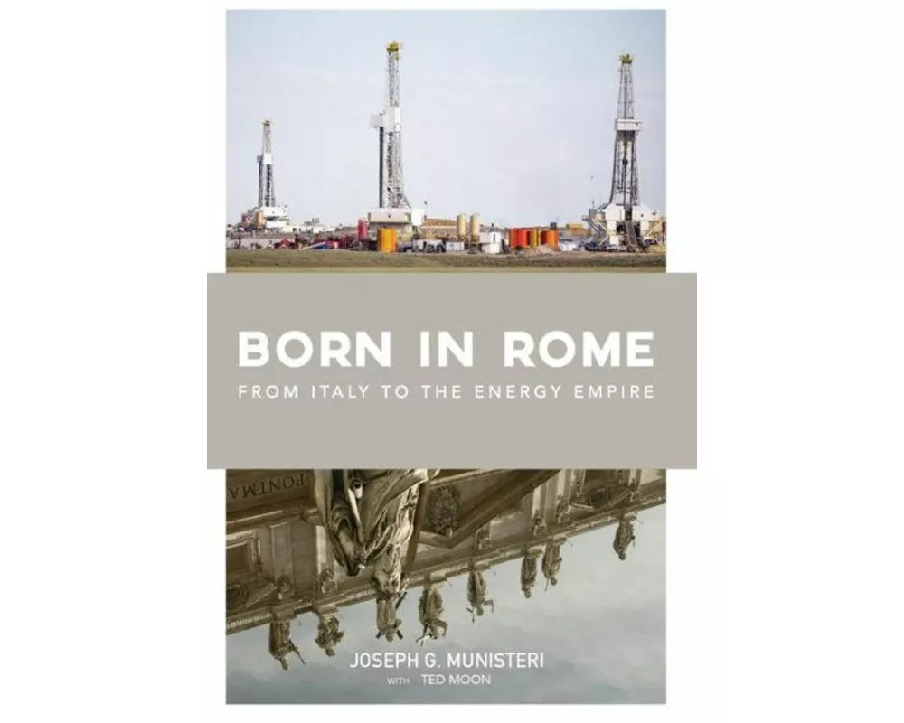 Born in Rome: From Italy to the Energy Empire