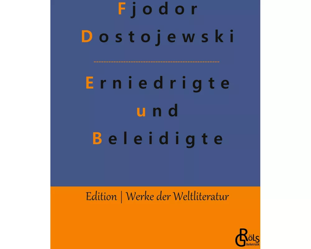 Erniedrigte und Beleidigte