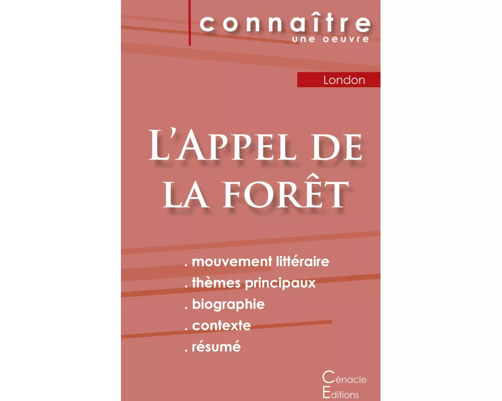 Fiche de lecture L'Appel de la forêt de Jack London (Analyse littéraire de référence et résumé complet)