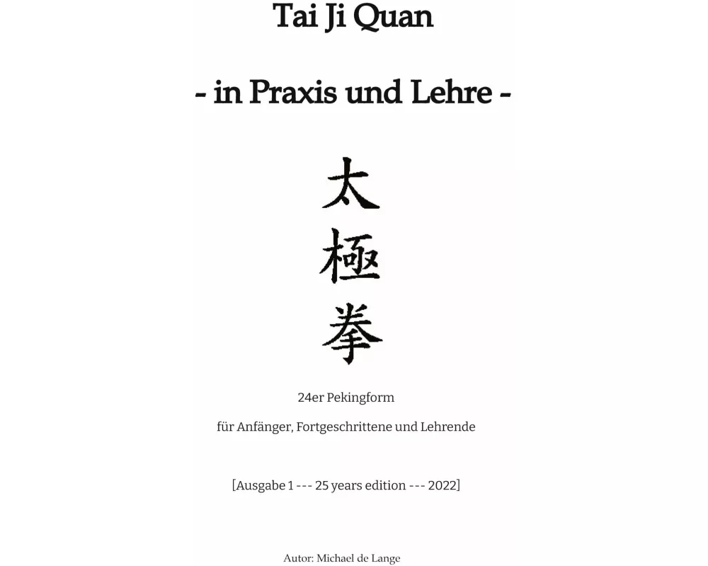 Tai Ji Quan - in Praxis und Lehre -