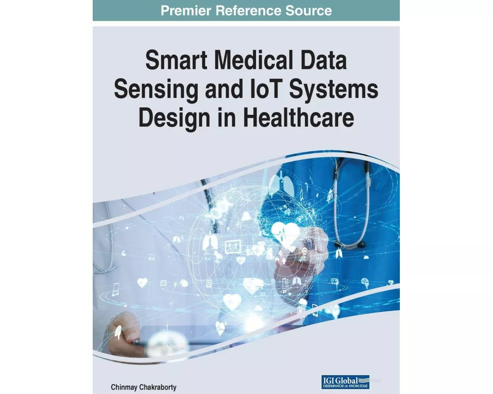 Smart Medical Data Sensing and IoT Systems Design in Healthcare