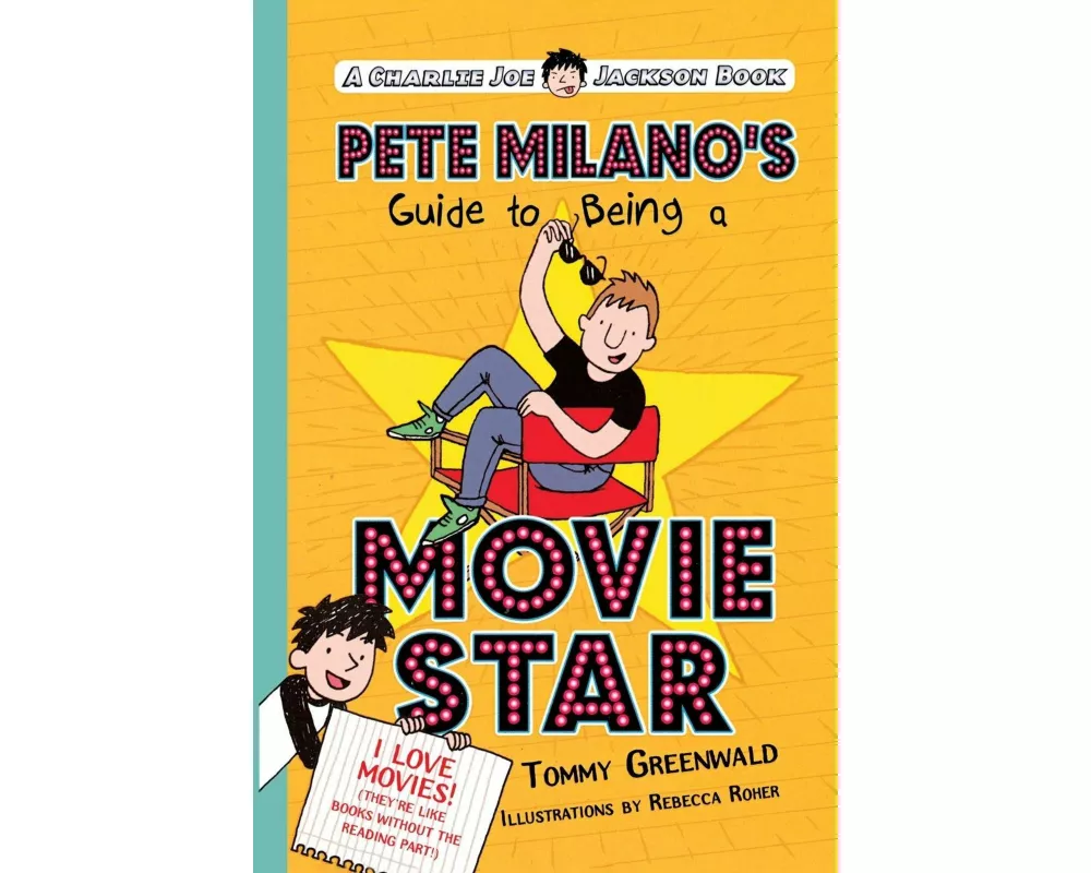 Pete Milano's Guide to Being a Movie Star