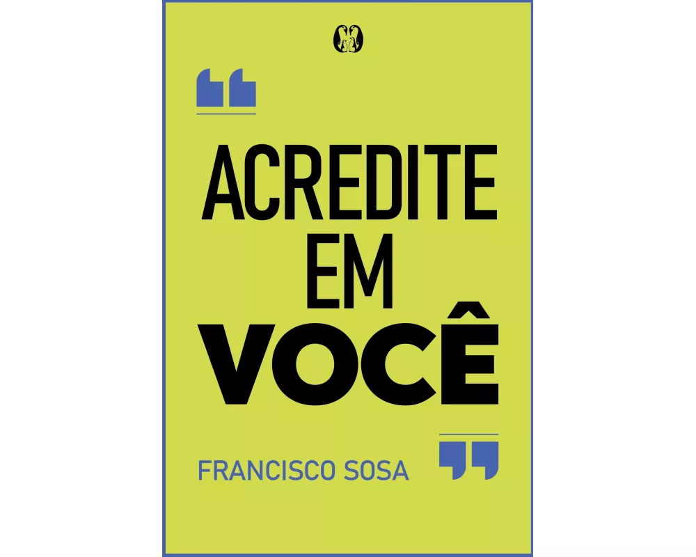 Acredite em você