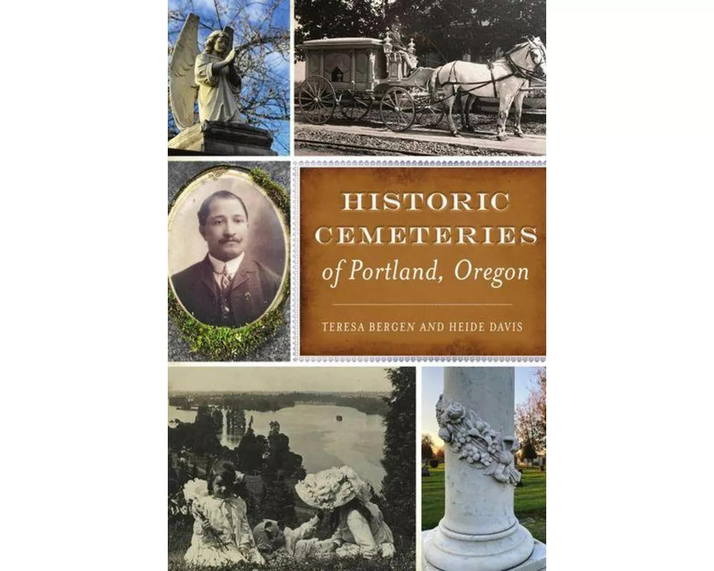 Historic Cemeteries of Portland, Oregon