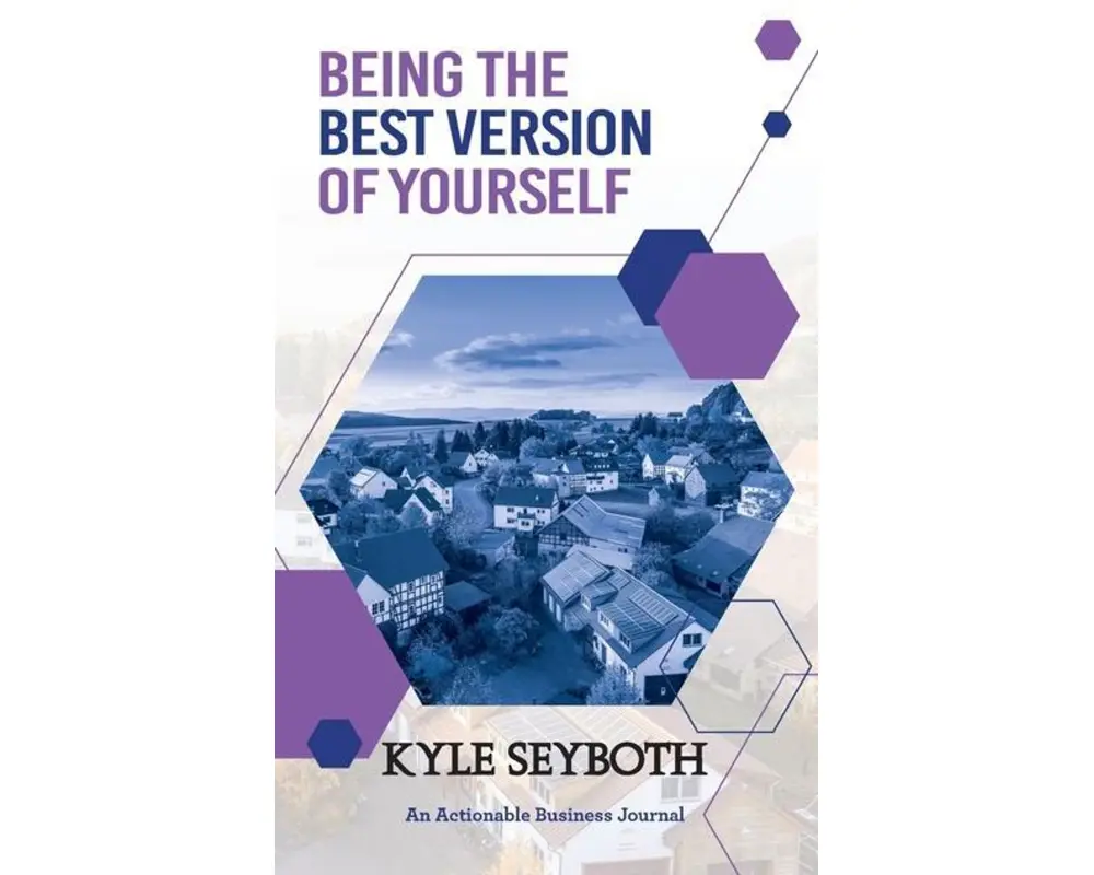 Being the Best Version of Yourself: Live to Your Fullest Potential as a Real Estate Agent