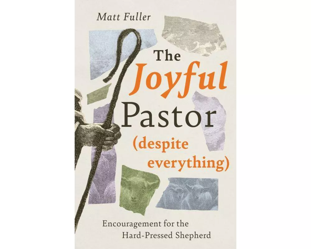 The Joyful Pastor (Despite Everything)