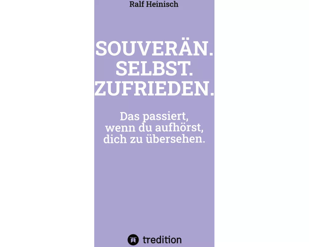SouverÄn. Selbst. Zufrieden