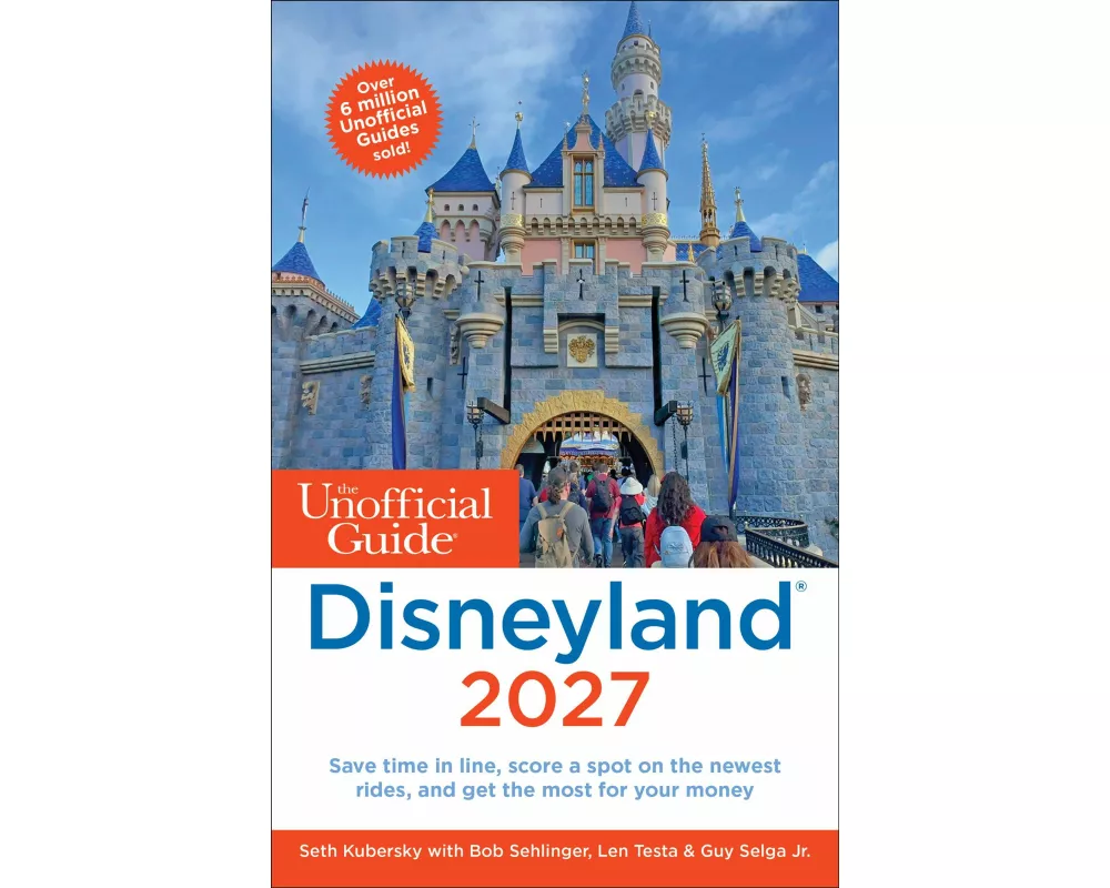 The Unofficial Guide to Disneyland 2027